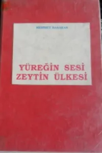 yüreğin sesi zeytin ülkesi