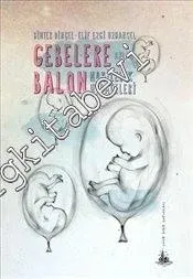 Gebelere Balon : Hamilelik Hurafeleri -         2013