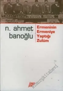 Ermeninin Ermeniye Yaptığı Zulüm -        2005
