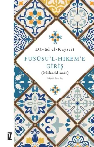 Fususu'l-Hıkem'e Giriş-Mukaddimat