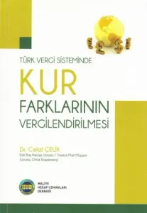 Türk Vergi Sisteminde Kur Farkalarının Vergilendirilmesi