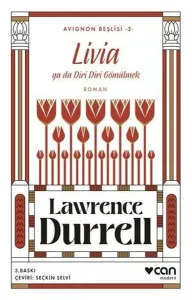 Livia ya da Diri Diri Gömülmek ;Avignon Beşlisi 2