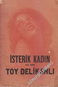 İsterik Kadın ve Bir Toy Delikanlı -        1944