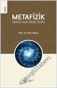 Metafizik: Mevcûd - Vecd - Vücûd - Vicdân -         2023