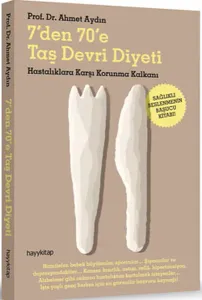 7'den 70'e Taş Devri Diyeti; Hastalıklara Karşı Korunma Kalkanı