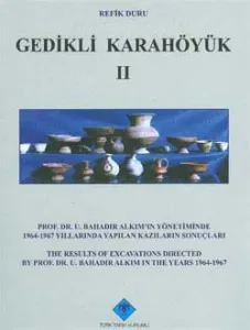 Gedikli Karahöyük II (Çömlekçilik ve Küçük Buluntular)