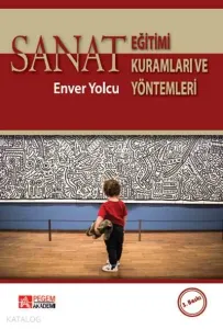 Sanat Eğitimi Kuramları ve Yöntemleri