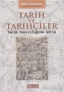 Tarih ve Tarihçiler