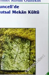 Tunceli'de Kutsal Mekan Kültü -        2004