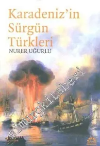 Karadeniz'in Sürgün Türkleri -