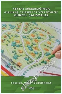 Peyzaj Mimarlığında (Planlama Tasarım ve Peyzaj Bitkileri) Güncel Çalışmalar -         2021