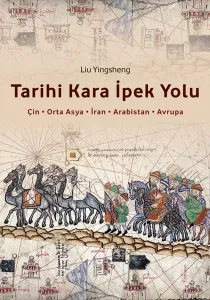 Tarihi Kara İpek Yolu
