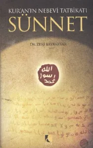 Kur'an'ın Nebevi Tatbikatı Sünnet