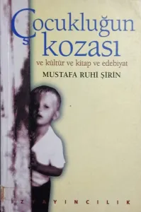 Çocukluğun Kozası ve Çocuk Kültürü