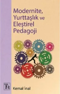 Modernite, Yurttaşlık ve Eleştirel Pedagoji