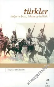 Türkler: Doğu ve Batı, İslam ve Laiklik -        2007
