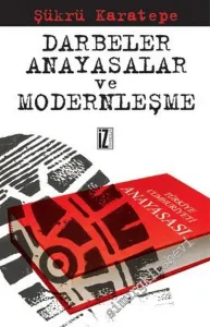 Darbeler, Anayasalar ve Modernleşme -        2009