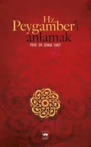 Hz. Peygamber'i Anlamak