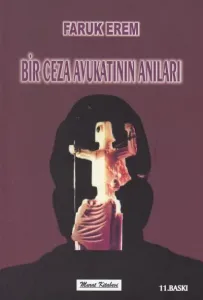 Bir Ceza Avukatının Anıları