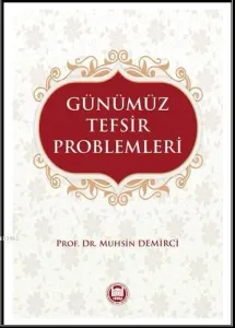 Günümüz Tefsir Problemleri