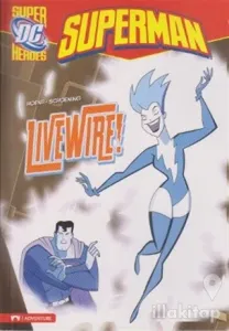 Superman - Live Wire!