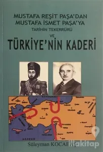 Tarihin Tekerrürü ve Türkiye'nin Kaderi