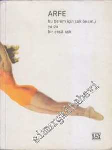 Arfe: Bu Benim İçin Çok Önemli ya da Bir Çeşit Aşk -        1999