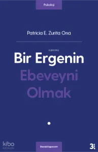 Bir Ergenin Ebeveyni Olmak