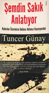 Şemdin Sakık Anlatıyor- Kobralar Üzerimize Gelince Aklımızı Kaçırıyorduk