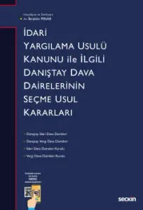 İdari Yargılama Usulü Kanunu ile İlgili Danıştay Dava Dairelerinin Seçme Usul Kararları