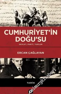 Cumhuriyet'in Doğu'su : Devlet Parti Toplum -         2019
