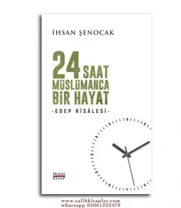 24 Saat Müslümanca Bir Hayat -Edep Risalesi-
