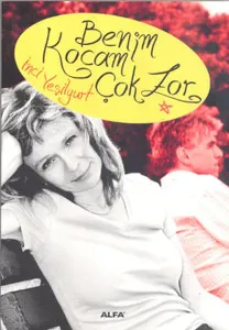 Benim Kocam Çok Zor