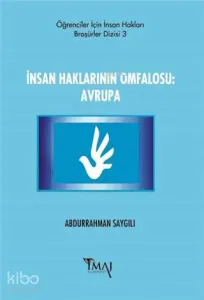 İnsan Haklarının Omfalosu: Avrupa