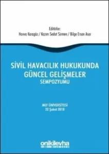 Sivil Havacılık Hukukunda Güncel Gelişmeler Sempozyumu