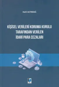 Kişisel Verileri Koruma Kurulu Tarafından Verilen İdari Para Cezaları