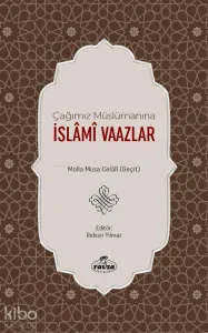 Çağımız Müslümanına İslâmî Vaazlar