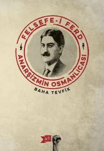 Felsefe-i Ferd; Anarşizmin Osmanlıcası