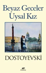 Beyaz Geceler - Uysal Kız
