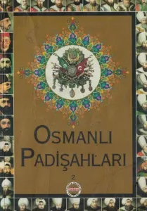 Osmanlı Padişahları