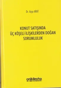 Konut Satışında Üç Köşeli İlişkilerden Doğan Sorumluluk