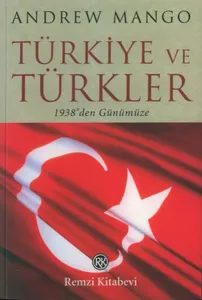 Türkiye ve Türkler  1938'den Günümüze