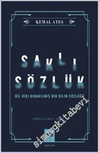 Saklı Sözlük : Dil Dışı Bırakılmış Bir Dilin Sözlüğü -