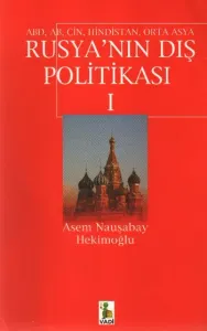 Rusyanın Dış Politikası-I