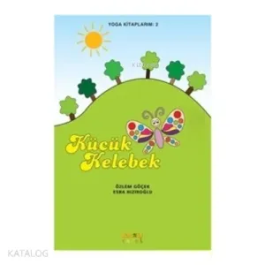 Yoga Kitaplarım 2 - Küçük Kelebek