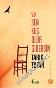 Ve Sen Kuş Olur Gidersin -