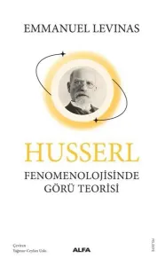 Husserl Fenomeolojisinde Görü Teorisi