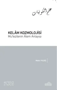 Kelam Kozmolojisi; Mu'tezilenin Alem Anlayışı