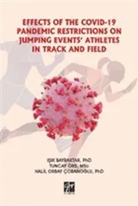 Effects of the Covıd-19 Pandemıc Restrıctıons On Jumpıng Events' Athletes in Track and Fıeld