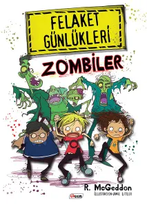 Felaket Günlükleri Zombiler